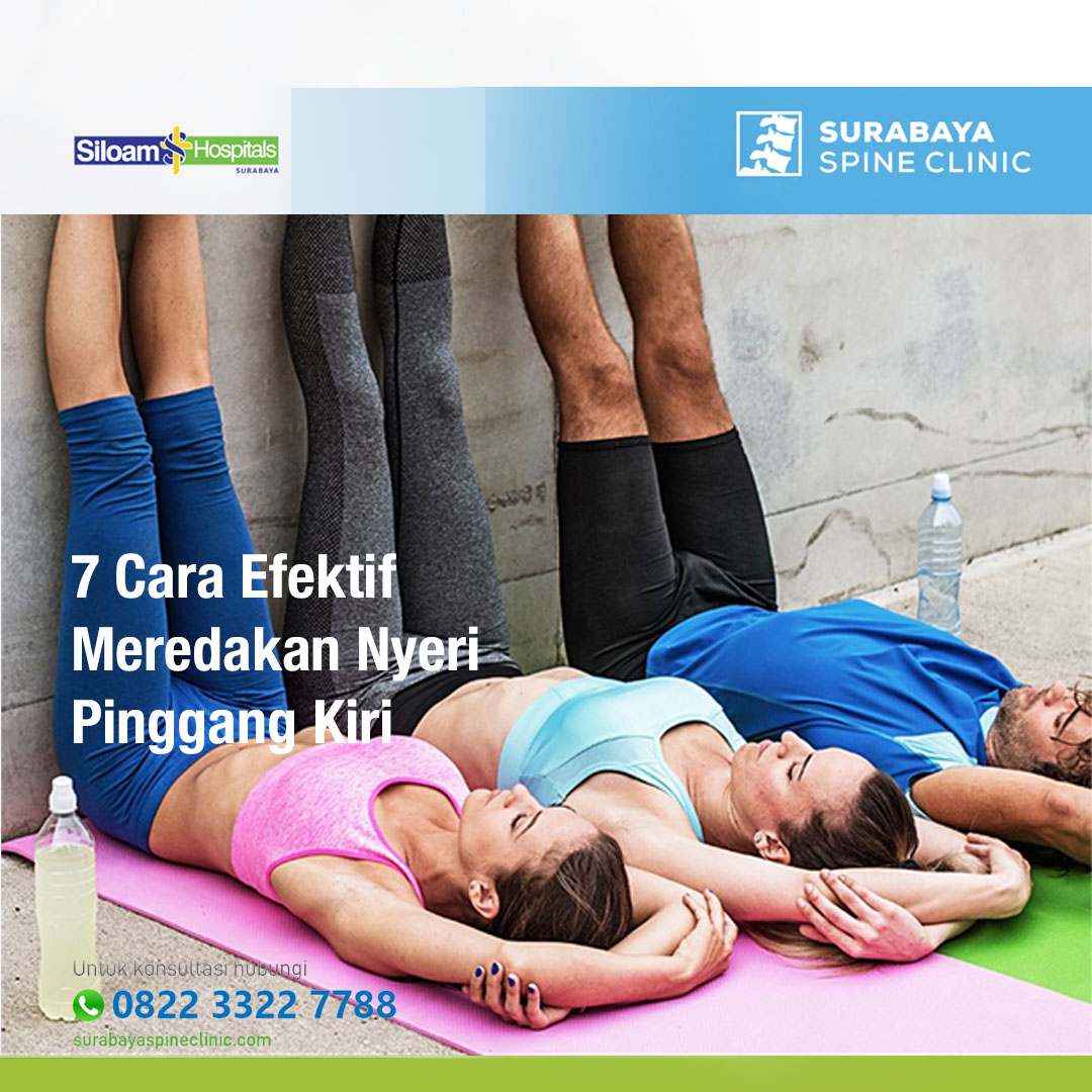 7 Cara Efektif untuk Meredakan Nyeri Pinggang Kiri